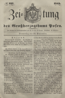 Zeitung des Großherzogthums Posen. 1843, № 227 (28 September)