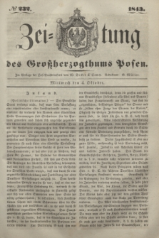 Zeitung des Großherzogthums Posen. 1843, № 232 (4 Oktober)