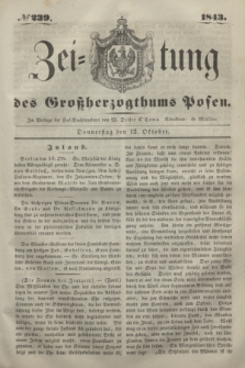 Zeitung des Großherzogthums Posen. 1843, № 239 (12 Oktober)