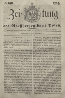 Zeitung des Großherzogthums Posen. 1843, № 260 (6 November)