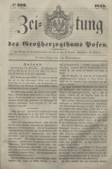 Zeitung des Großherzogthums Posen. 1843, № 269 (16 November)