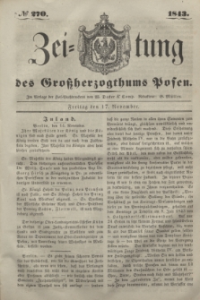 Zeitung des Großherzogthums Posen. 1843, № 270 (17 November)