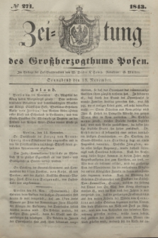 Zeitung des Großherzogthums Posen. 1843, № 271 (18 November)