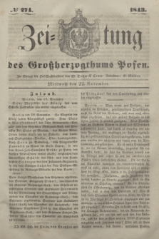 Zeitung des Großherzogthums Posen. 1843, № 274 (22 November)