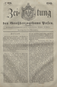 Zeitung des Großherzogthums Posen. 1843, № 276 (24 November)