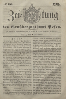 Zeitung des Großherzogthums Posen. 1843, № 288 (9 December)