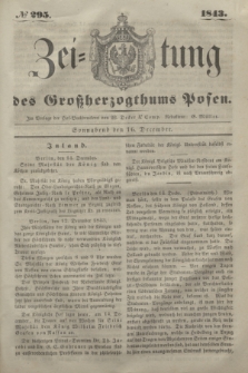 Zeitung des Großherzogthums Posen. 1843, № 295 (16 December) + dod.