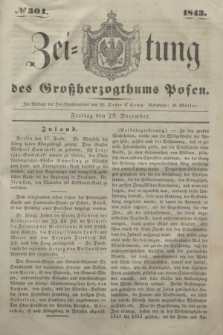 Zeitung des Großherzogthums Posen. 1843, № 304 (29 December)