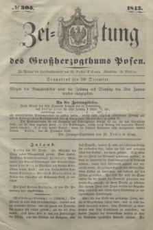 Zeitung des Großherzogthums Posen. 1843, № 305 (30 December) + dod.