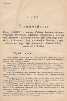 [Kadencja V, sesja III, al. 196] Alegata do Sprawozdań Stenograficznych z Trzeciej Sesyi Piątego Peryodu Sejmu Krajowego Królestwa Galicyi i Lodomeryi wraz z Wielkiem Księstwem Krakowskiem z roku 1885/6. Alegat 196