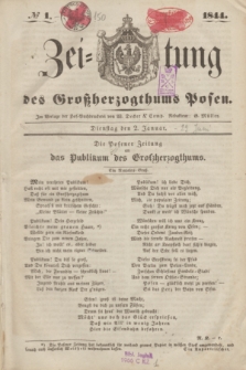 Zeitung des Großherzogthums Posen. 1844, № 1 (2 Januar) + dod.
