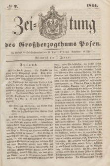 Zeitung des Großherzogthums Posen. 1844, № 2 (3 Januar)