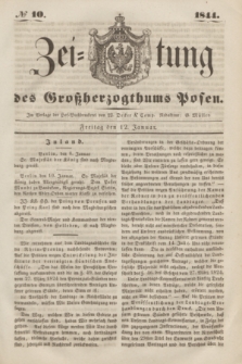 Zeitung des Großherzogthums Posen. 1844, № 10 (12 Januar)