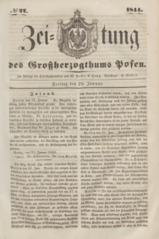 Zeitung des Großherzogthums Posen. 1844, № 22 (26 Januar)