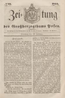 Zeitung des Großherzogthums Posen. 1844, № 25 (30 Januar)