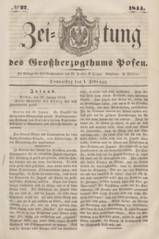 Zeitung des Großherzogthums Posen. 1844, № 27 (1 Februar)