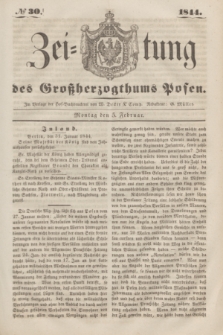 Zeitung des Großherzogthums Posen. 1844, № 30 (5 Februar)