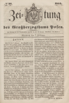 Zeitung des Großherzogthums Posen. 1844, № 32 (7 Februar)