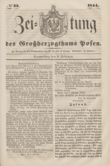 Zeitung des Großherzogthums Posen. 1844, № 33 (8 Februar)