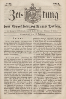 Zeitung des Großherzogthums Posen. 1844, № 35 (10 Februar)