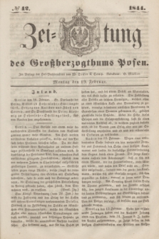 Zeitung des Großherzogthums Posen. 1844, № 42 (19 Februar)