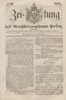 Zeitung des Großherzogthums Posen. 1844, № 46 (23 Februar)