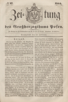 Zeitung des Großherzogthums Posen. 1844, № 47 (24 Februar)