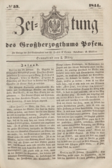 Zeitung des Großherzogthums Posen. 1844, № 53 (2 März)