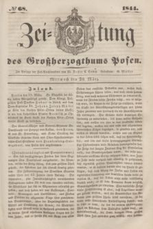 Zeitung des Großherzogthums Posen. 1844, № 68 (20 März)