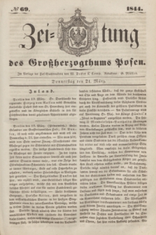 Zeitung des Großherzogthums Posen. 1844, № 69 (21 März)