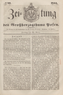 Zeitung des Großherzogthums Posen. 1844, № 70 (22 März) + dod.