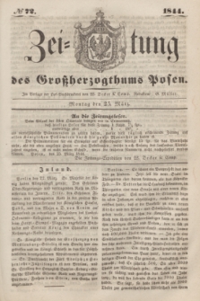Zeitung des Großherzogthums Posen. 1844, № 72 (25 März) + dod.