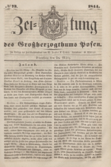 Zeitung des Großherzogthums Posen. 1844, № 73 (26 März)