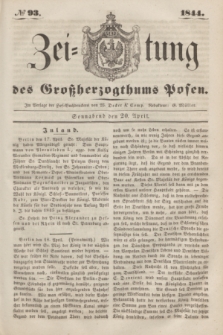 Zeitung des Großherzogthums Posen. 1844, № 93 (20 April) + dod.