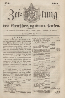 Zeitung des Großherzogthums Posen. 1844, № 94 (22 April) + dod.