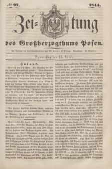 Zeitung des Großherzogthums Posen. 1844, № 97 (25 April)