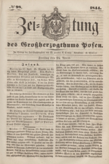 Zeitung des Großherzogthums Posen. 1844, № 98 (26 April)