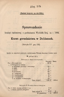 [Kadencja V, sesja I, al. 100] Alegata do Sprawozdań Stenograficznych z Pierwszej Sesyi Piątego Peryodu Sejmu Krajowego Królestwa Galicyi i Lodomeryi wraz z Wielkiem Księstwem Krakowskiem z roku 1883. Alegat 100