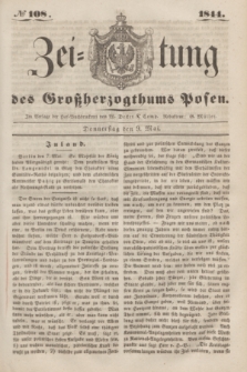 Zeitung des Großherzogthums Posen. 1844, № 108 (9 Mai)