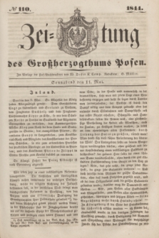 Zeitung des Großherzogthums Posen. 1844, № 110 (11 Mai) + dod.