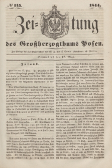 Zeitung des Großherzogthums Posen. 1844, № 115 (18 Mai) + dod.