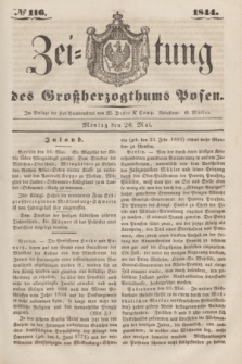 Zeitung des Großherzogthums Posen. 1844, № 116 (20 Mai)
