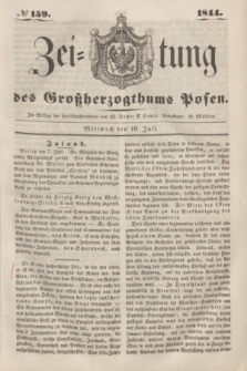 Zeitung des Großherzogthums Posen. 1844, № 159 (10 Juli)