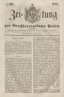 Zeitung des Großherzogthums Posen. 1844, № 165 (17 Juli)