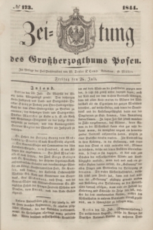 Zeitung des Großherzogthums Posen. 1844, № 173 (26 Juli)