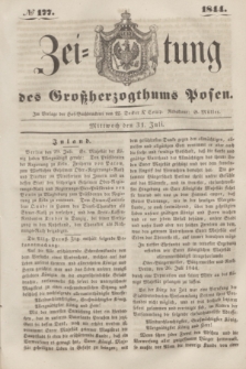 Zeitung des Großherzogthums Posen. 1844, № 177 (31 Juli)