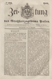 Zeitung des Großherzogthums Posen. 1844, № 183 (7 August)