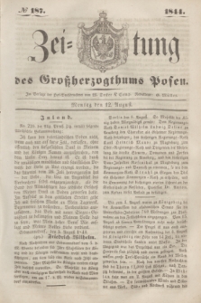 Zeitung des Großherzogthums Posen. 1844, № 187 (12 August)