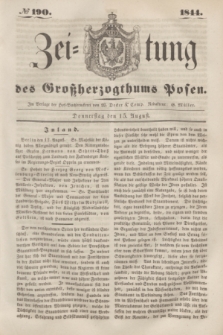 Zeitung des Großherzogthums Posen. 1844, № 190 (15 August)