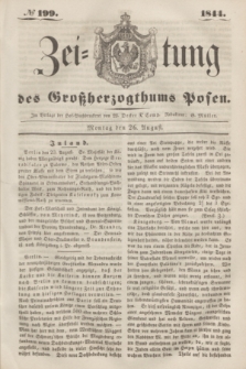 Zeitung des Großherzogthums Posen. 1844, № 199 (26 August)